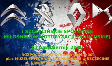 I Szczecińskie Spotkanie Miłośników Motoryzacji Francuskiej I Szczecińskie Spotkanie Miłośników Motoryzacji Francuskiej