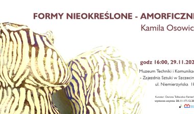 „Formy nieokreślone – Amorficzne” – wystawa „Formy nieokreślone – Amorficzne” – wystawa