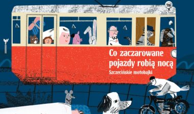 Szczecińskie motobajki – premiera najnowszej publikacji dla dzieci Szczecińskie motobajki – premiera najnowszej publikacji dla dzieci